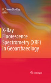 book X-Ray Fluorescence Spectrometry (XRF) in Geoarchaeology