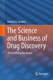 book The Science and Business of Drug Discovery: Demystifying the Jargon