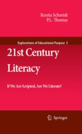 book 21st Century Literacy: If We Are Scripted, Are We Literate?