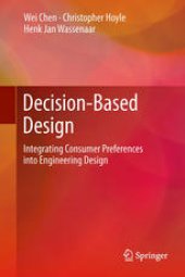 book Decision-Based Design: Integrating Consumer Preferences into Engineering Design