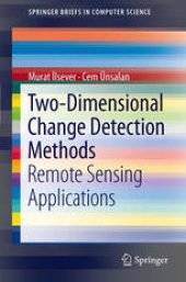 book Two-Dimensional Change Detection Methods: Remote Sensing Applications