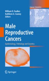 book Male Reproductive Cancers: Epidemiology, Pathology and Genetics