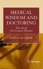 book Medical Wisdom and Doctoring: The Art of 21st Century Practice