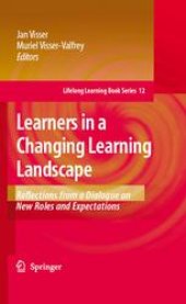 book Learners in a Changing Learning Landscape: Reflections from a Dialogue on New Roles and Expectations