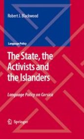 book The State, the Activists and the Islanders: Language Policy on Corsica