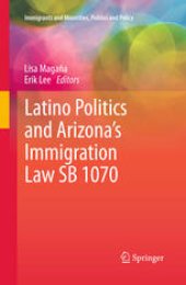 book Latino Politics and Arizona’s Immigration Law SB 1070