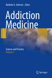 book Addiction Medicine: Science and Practice