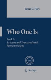 book Who One Is: Existenz and Transcendental Phenomenology