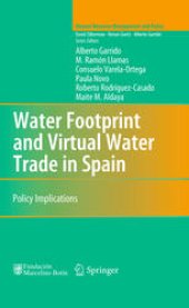 book Water Footprint and Virtual Water Trade in Spain: Policy Implications