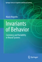 book Invariants of Behavior: Constancy and Variability in Neural Systems