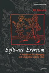 book Software Exorcism: A Handbook for Debugging and Optimizing Legacy Code