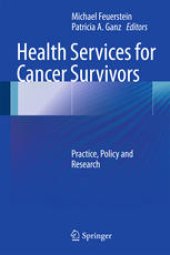 book Health Services for Cancer Survivors: Practice, Policy and Research