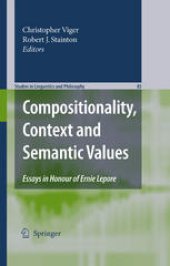 book Compositionality, Context and Semantic Values: Essays in Honour of Ernie Lepore