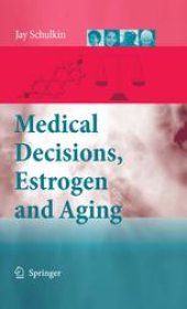 book Medical Decisions, Estrogen and Aging