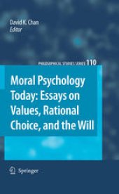 book Moral Psychology Today: Essays on Values, Rational Choice, and the Will