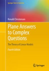 book Plane Answers to Complex Questions: The Theory of Linear Models