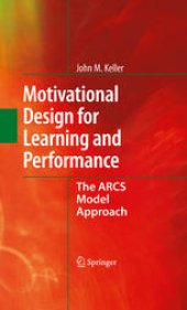 book Motivational Design for Learning and Performance: The ARCS Model Approach