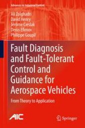 book Fault Diagnosis and Fault-Tolerant Control and Guidance for Aerospace Vehicles: From Theory to Application