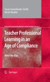 book Teacher Professional Learning in an Age of Compliance: Mind the Gap