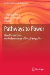 book Pathways to Power: New Perspectives on the Emergence of Social Inequality