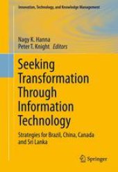 book Seeking Transformation Through Information Technology: Strategies for Brazil, China, Canada and Sri Lanka