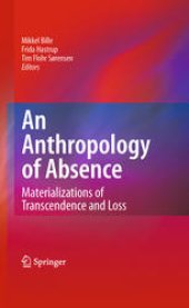 book An Anthropology of Absence: Materializations of Transcendence and Loss