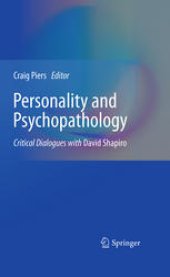 book Personality and Psychopathology: Critical Dialogues with David Shapiro