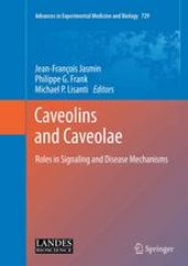 book Caveolins and Caveolae: Roles in Signaling and Disease Mechanisms