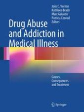 book Drug Abuse and Addiction in Medical Illness: Causes, Consequences and Treatment