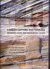 book Carbon capture and storage : emerging legal and regulatory issues