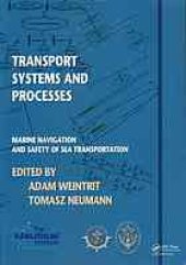 book Transport systems and processes : marine navigation and safety of sea transportation