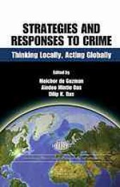 book Strategic responses to crime : thinking locally, acting globally