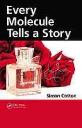 book Every molecule tells a story