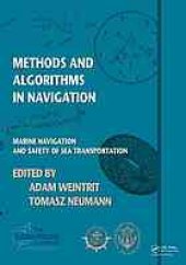 book Methods and algorithms in navigation : Marine navigation and safety of sea transportation