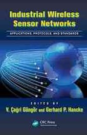 book Industrial wireless sensor networks : applications, protocols, and standards