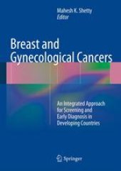 book Breast and Gynecological Cancers: An Integrated Approach for Screening and Early Diagnosis in Developing Countries