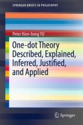 book One-dot Theory Described, Explained, Inferred, Justified, and Applied