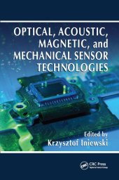 book Optical, acoustic, magnetic, and mechanical sensor technologies