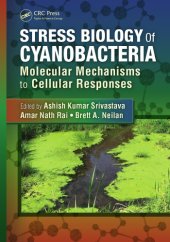 book Stress biology of cyanobacteria : molecular mechanisms to cellular responses