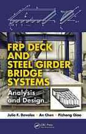 book FRP deck and steel girder bridge systems : analysis and design