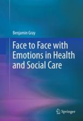 book Face to Face with Emotions in Health and Social Care