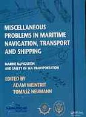 book Miscellaneous problems in maritime navigation, transport and shipping : marine navigation and safety of sea transportation