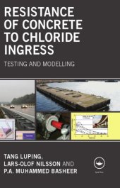 book Resistance of Concrete to Chloride Ingress: Testing and modelling