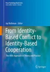 book From Identity-Based Conflict to Identity-Based Cooperation: The ARIA Approach in Theory and Practice