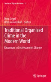 book Traditional Organized Crime in the Modern World: Responses to Socioeconomic Change