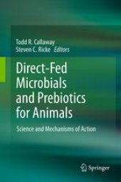 book Direct-Fed Microbials and Prebiotics for Animals: Science and Mechanisms of Action