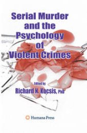 book Serial Murder and the Psychology of Violent Crimes