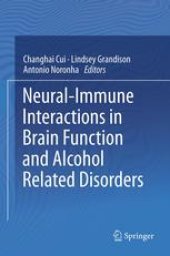 book Neural-Immune Interactions in Brain Function and Alcohol Related Disorders