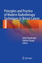 book Principles and Practice of Modern Radiotherapy Techniques in Breast Cancer