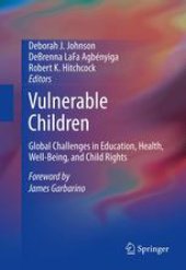 book Vulnerable Children: Global Challenges in Education, Health, Well-Being, and Child Rights